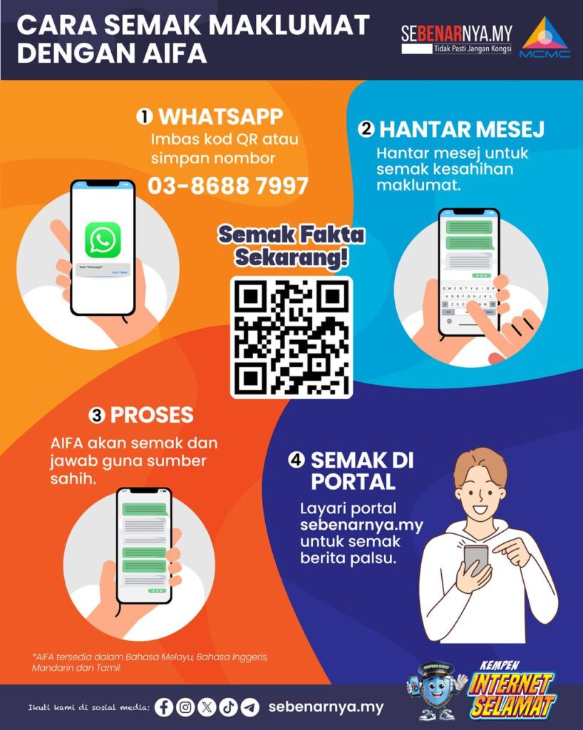 Terima kandungan yang meragukan? Jangan panik, jangan sebarkan! Kini anda boleh semak kesahihan sesuatu maklumat dengan mudah melalui AIFA di portal Sebenarnya.my atau scan QR sahaja!

#AIFA #SebenarnyaMy #TidakPastiJanganKongsi